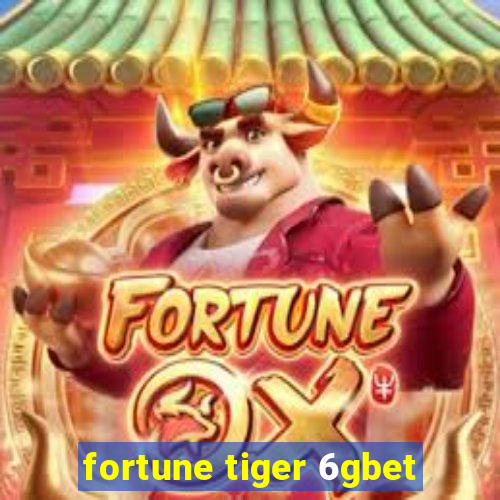 fortune tiger 6gbet